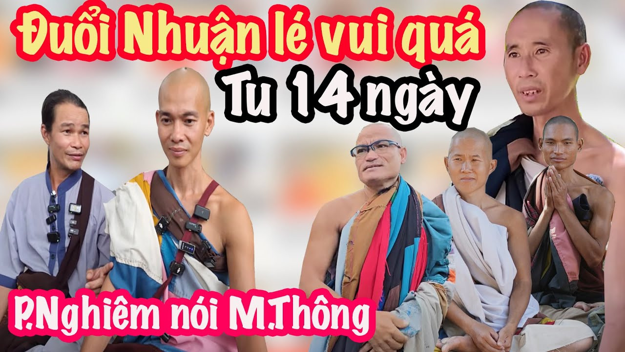 Phước Nghiêm 'Bỏ Hòa Hảo', Tu 14 Ngày Theo Đoàn Lê Tú Sau Vụ Minh Nhuận